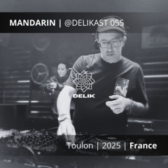 Mandarin - Toulon 2025 France - @DELIKAST 055