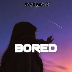 BORED - RYVS CHILL.mp3