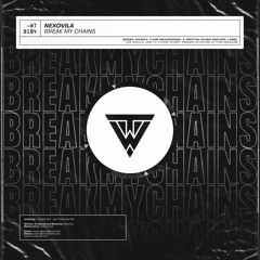 Nexovila - Break My Chains (OUT NOW)