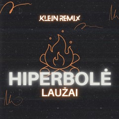 Hiperbolė - Laužai | .klein remix