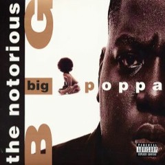 The Notorious B.I.G - Big Poppa (O.J.B. Remix)