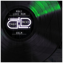 MBKI & Love MOM - OKLM