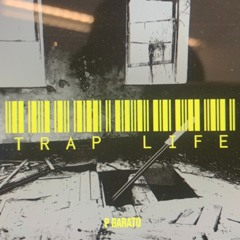 P Garato - Trap Life