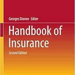 [View] [EPUB KINDLE PDF EBOOK] Handbook of Insurance by Georges Dionne √
