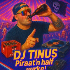 DJ Tinus piraat'n half uurke!