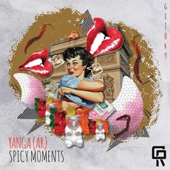 YANGA (AR) - Spicy Moments (Original Mix)