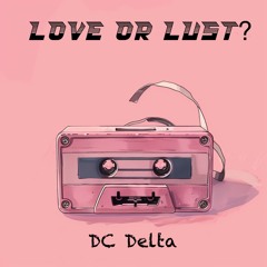Love or Lust