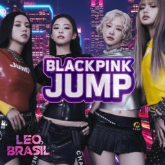 BLACKPINK - Jump [Unofficial Remix]
