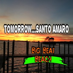 Tomorrow....Santo Amaro  © - Big Beat Beach