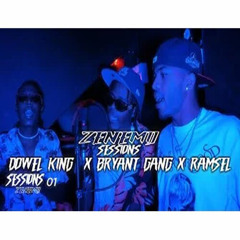 Dowel King x Bryant Gang x Ramsel || Zenemij Sessions (Grima)