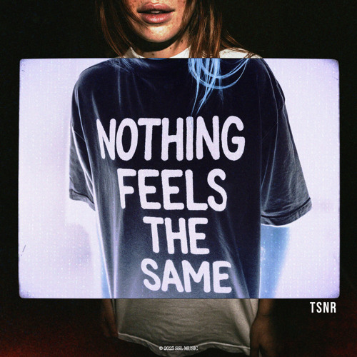 Nothing Feels The Same