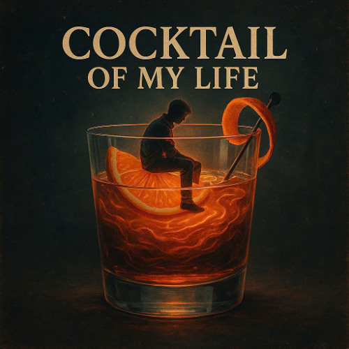 Cocktail of My Life