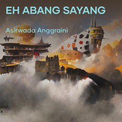 Eh Abang Sayang