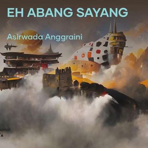 Eh Abang Sayang