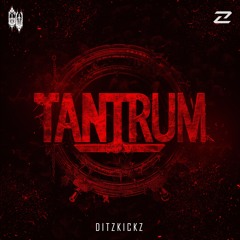 DitzKickz - TANTRUM