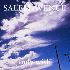 only wish
