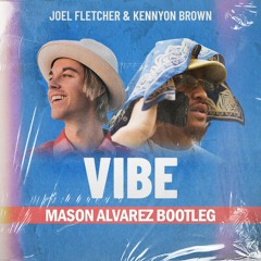 VIBE (Mason Alvarez Bootleg)[#49 Hypeddit Techno Charts]