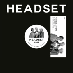 HEADSETVA02 // Various Artists