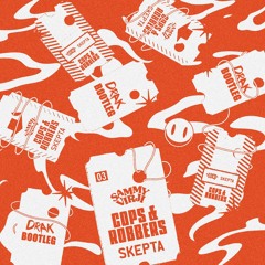 Sammy Virji & Skepta - Cops & Robbers (Drak Bootleg)