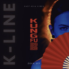 Dj K-Line - Kung Fu Zouk Set (East Asia Vibes)