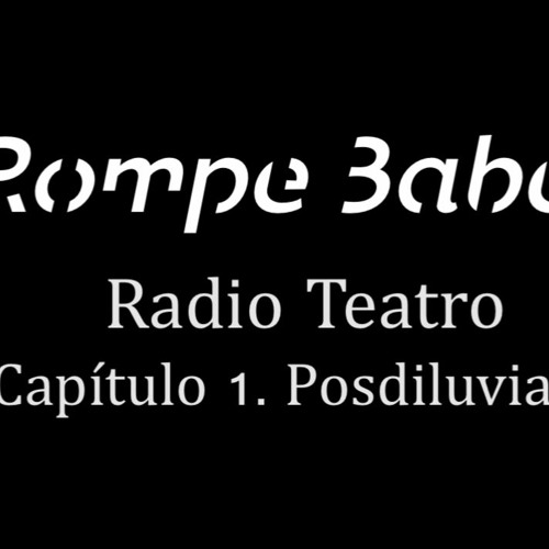 Stream Rompe Babel | Listen to Rompe Babel - Radio Teatro playlist online  for free on SoundCloud