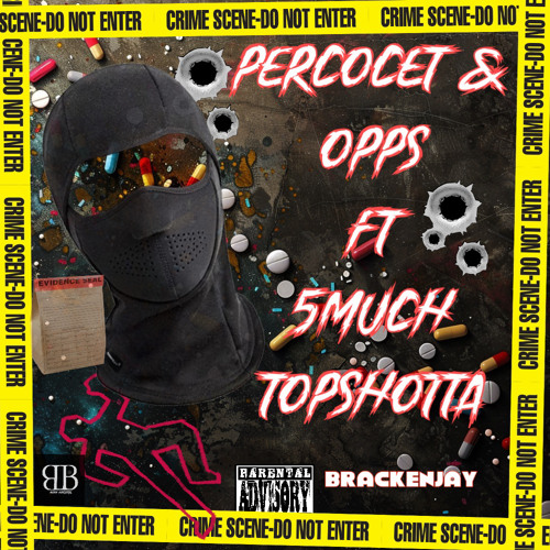 Percocet & opps featured 5 MUCKH x TopShotta