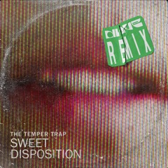 Sweet Disposition - Drove Remix