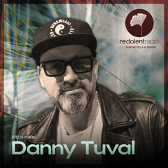 DANNY TUVAL Redolent Radio 226