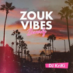 Dj KriKi | Set form Zouk Vibes Beverly |