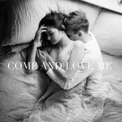 Come and love me by James Reid