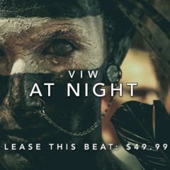 “At Night” ​- Aggressive Rap Beat | Free New Hip Hop Instrumental Music 2020, prod. By ViW