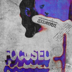 FOCUSED
