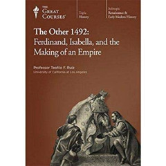 DOWNLOAD KINDLE 📮 The Other 1492: Ferdinand, Isabella, and the Making of an Empire b