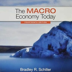 Get [EPUB KINDLE PDF EBOOK] The Macro Economy Today, 14 Edition (The Mcgraw-hill Series in Economics