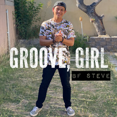 Groove, Girl