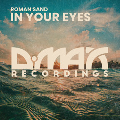 DMAX678 : Roman Sand - In Your Eyes (Original Mix)