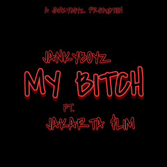 MY BITCH FT. JAKARTA $LIM