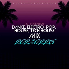 Dance, Electro-Pop, House, Tech House Mix 20230225