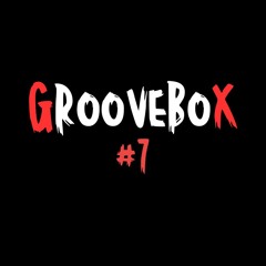 La Sélection #007 - Hosted By GrooveBox