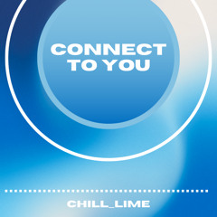 Connect To You