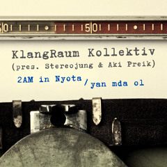 KlangRaum Kollektiv - 2AM in Nyota (Original Mix)