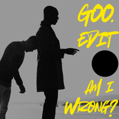 Nico & Vinz - Am I Wrong? - GOO. Edit