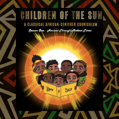 Children of the Sun weeks 1 & 2