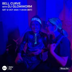 Bell Curve with DJ Glowworm - 12 October 2024