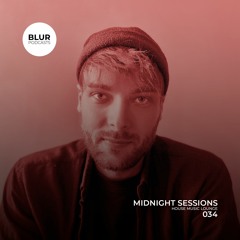 Blur Podcasts 034 - Midnight Sessions (House Music Lounge)