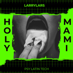 Holy Mami - Larrylars (FREE DOWNLOAD)