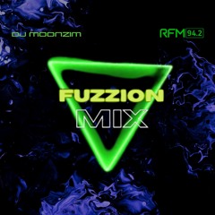 Fuzzion Mix By DJ Moonzim @ RFM 94.2 (3.12.2022)