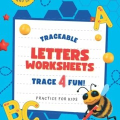 [READ] [EBOOK EPUB KINDLE PDF] Traceable Letters Worksheets: Alphabet Letters, Numbers & Shapes Trac