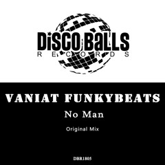 Vaniat Funkybeats - No Man