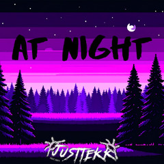 Justtekk - At Night